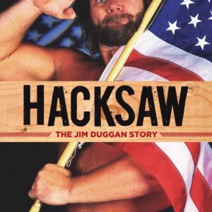 Novel and Comic Book:: The Hacksaw Jim Duggan Story - Hardcover LE 10